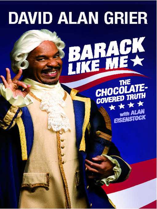 Title details for Barack Like Me by David Alan Grier - Wait list